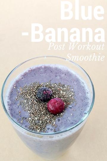 Blue Banana Post Workout Smoothie