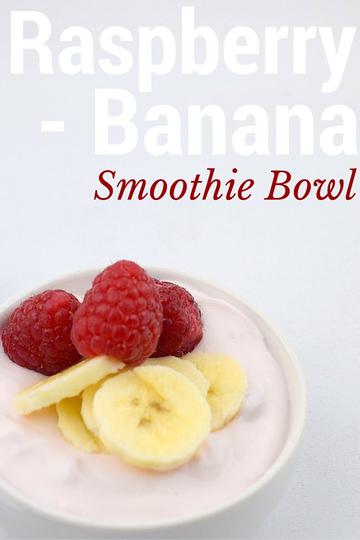 Raspberry Banana Smoothie Bowl